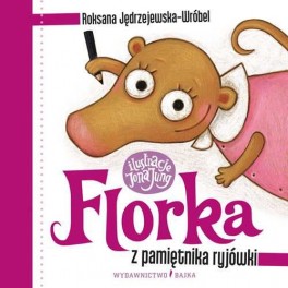 Florka - Z pamiętnika ryjówki